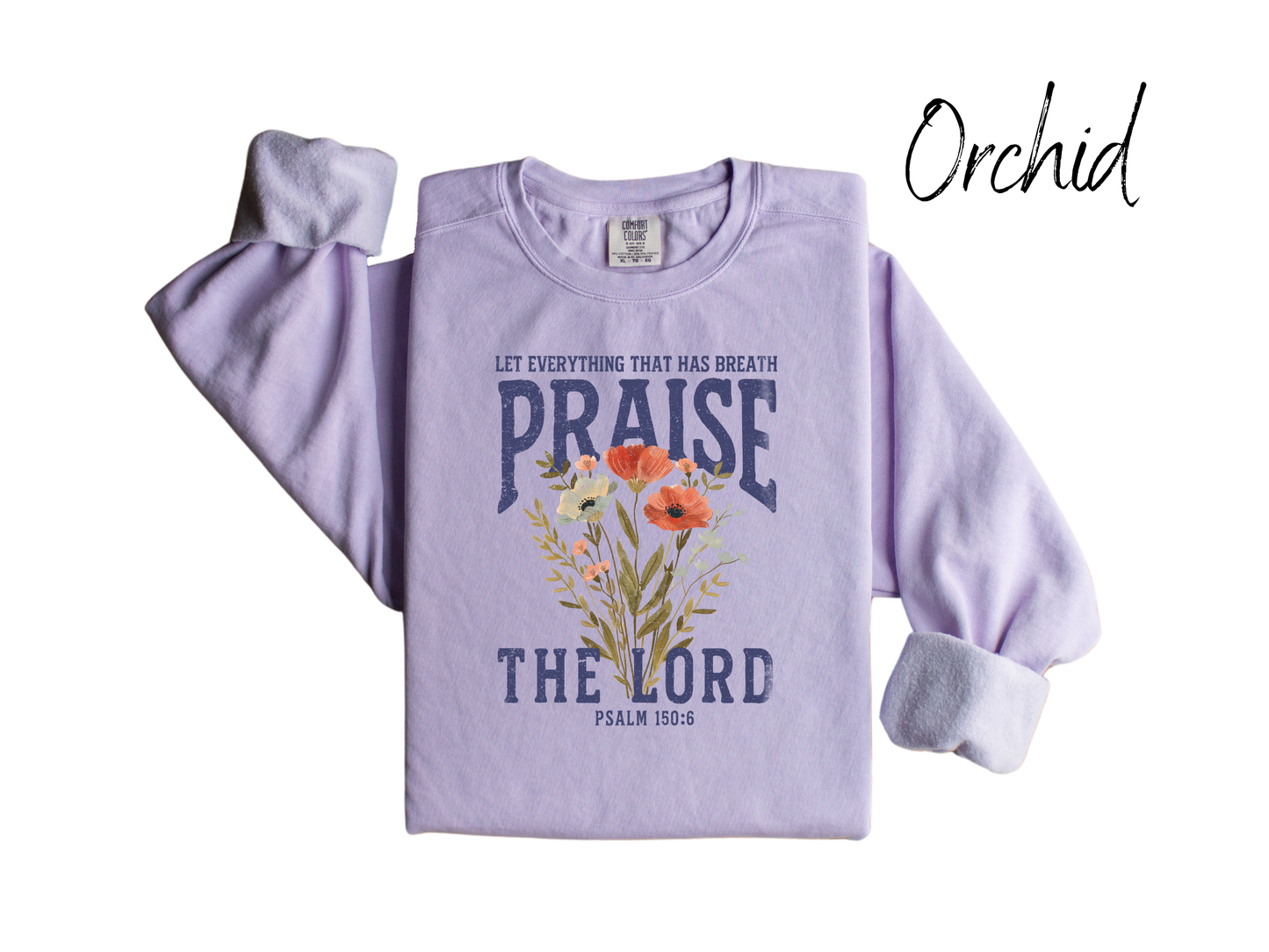 Praise The Lord Sweatshirt