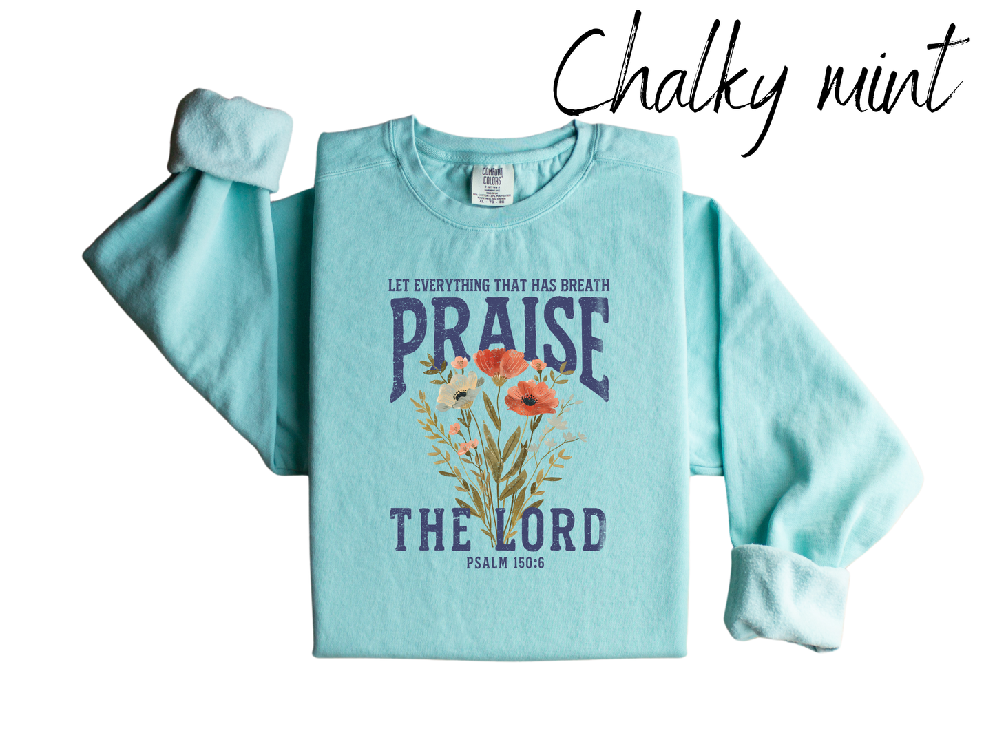 Praise The Lord Sweatshirt