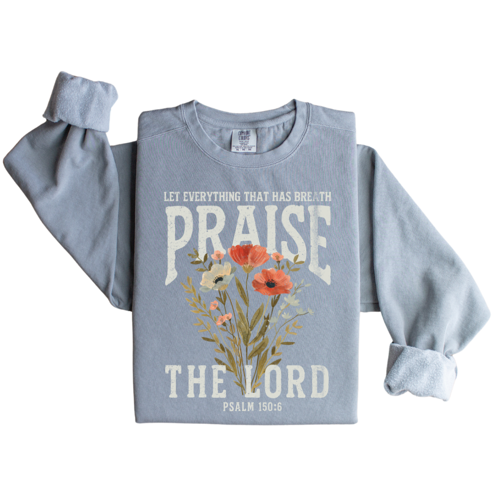 Praise The Lord Sweatshirt