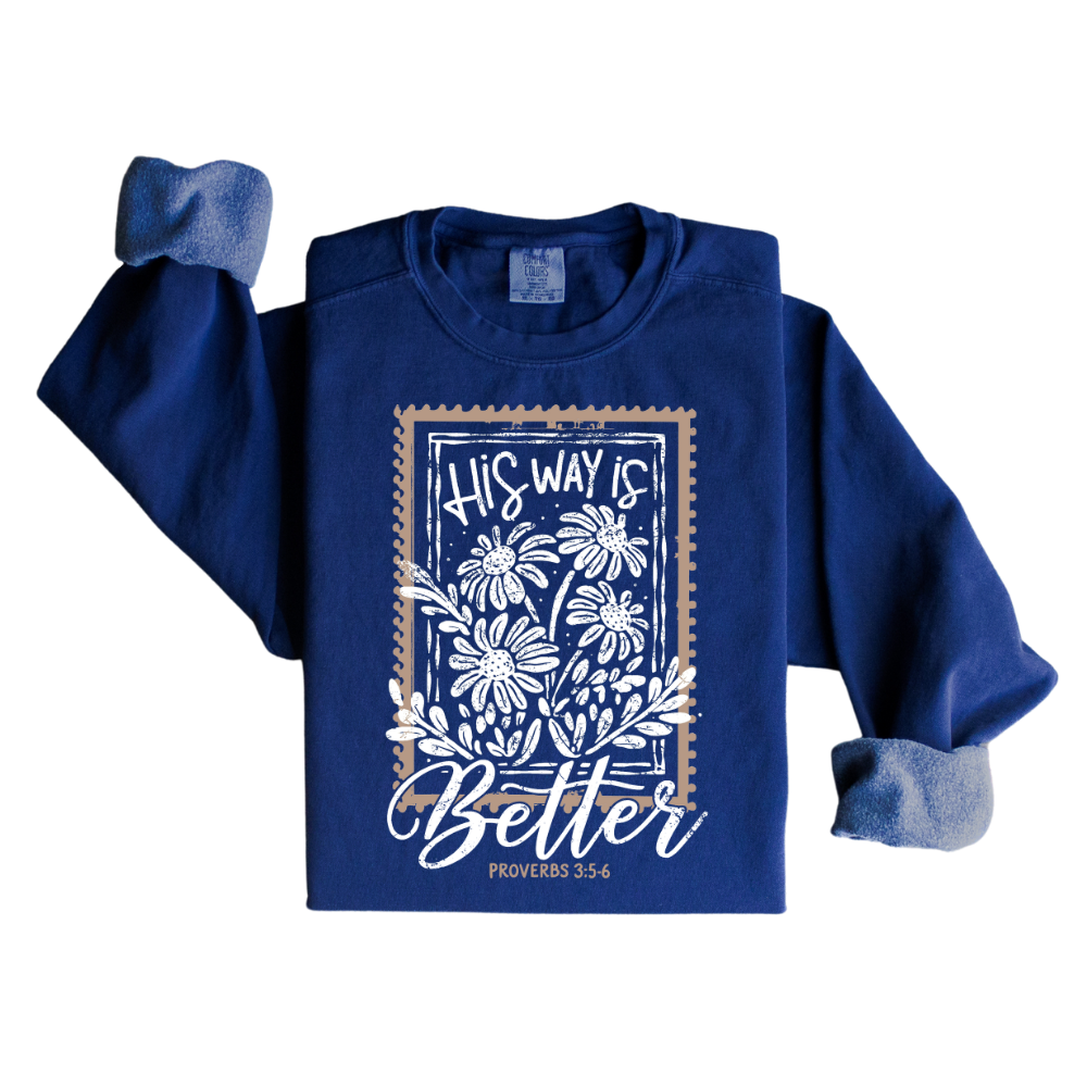 His Way is Better Sweatshirt