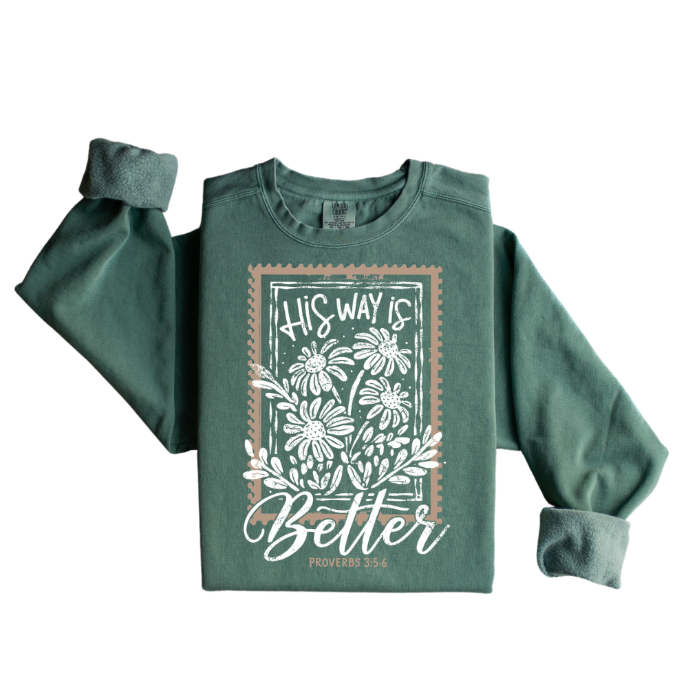 His Way is Better Sweatshirt