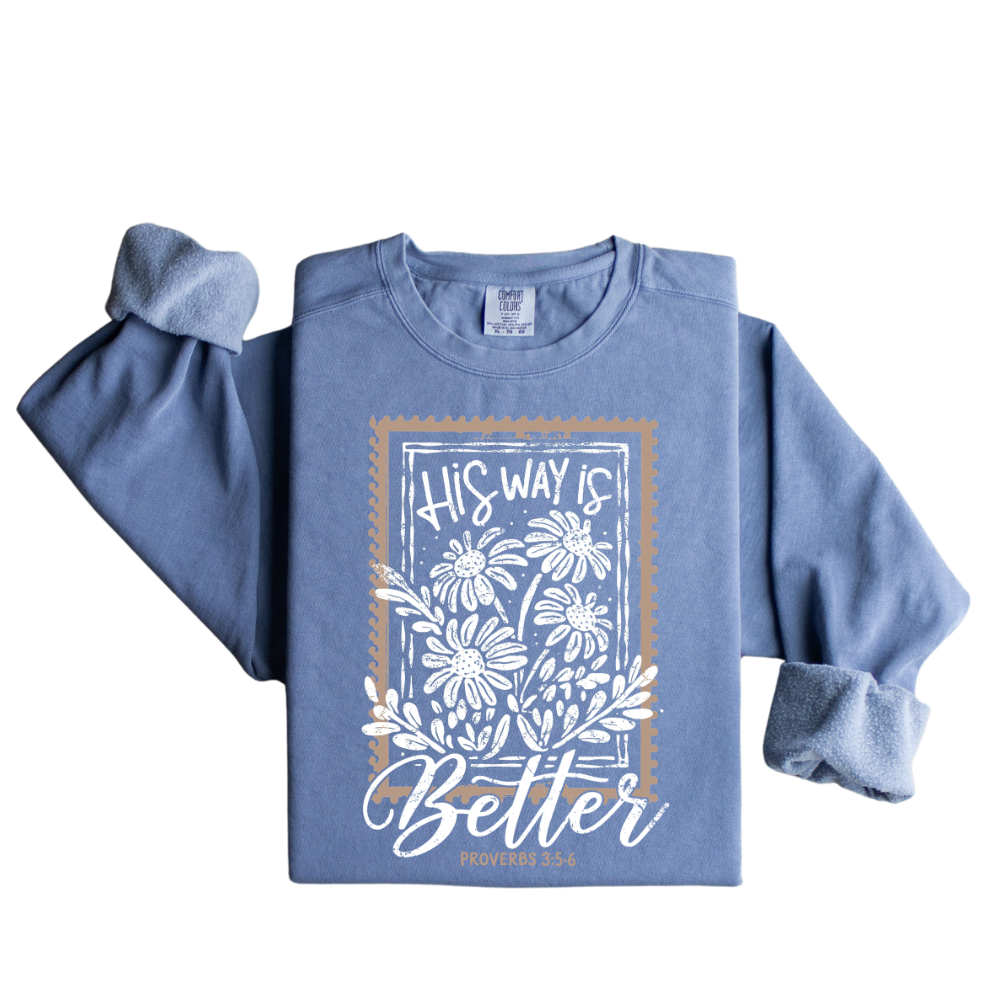 His Way is Better Sweatshirt