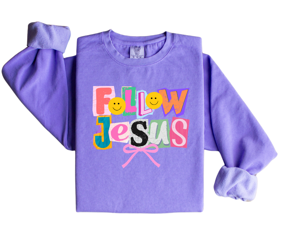 Follow Jesus Sweatshirt